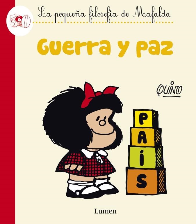 Guerra y paz (La pequeña filosofía de Mafalda) | 9788426401618 | Quino,