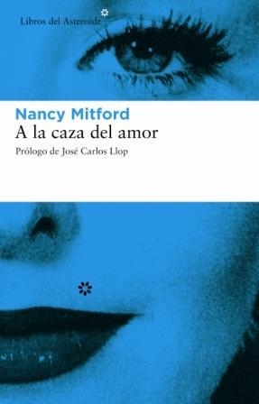 A la caza del amor | 9788493431501 | Mitford, Nancy