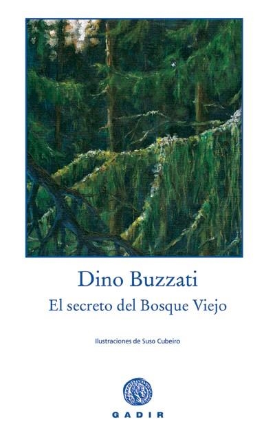 El secreto del Bosque Viejo. Edición Ilustrada | 9788493523756 | Buzzati, Dino