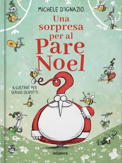 Una sorpresa per al Pare Noel | 9788424668914 | D'Ignazio, Michele