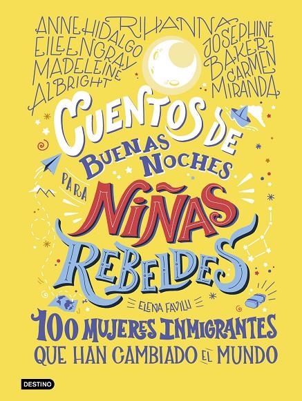 Cuentos de buenas noches para niñas rebeldes. 100 mujeres inmigrantes | 9788408233473 | Favilli, Elena