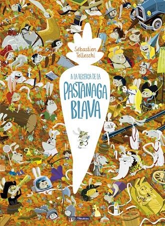 A la recerca de la pastanaga blava | 9788448852689 | Telleschi, Sébastian