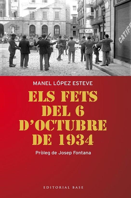 Els fets del 6 d'octubre de 1934 | 9788415711179 | López Esteve, Manel