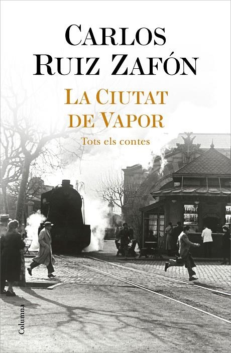 La Ciutat de Vapor | 9788466427364 | Ruiz Zafón, Carlos