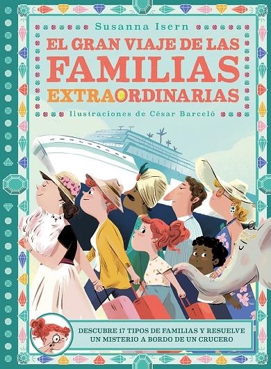 El gran viaje de las familias extraordinarias | 9788418128288 | Isern, Susanna