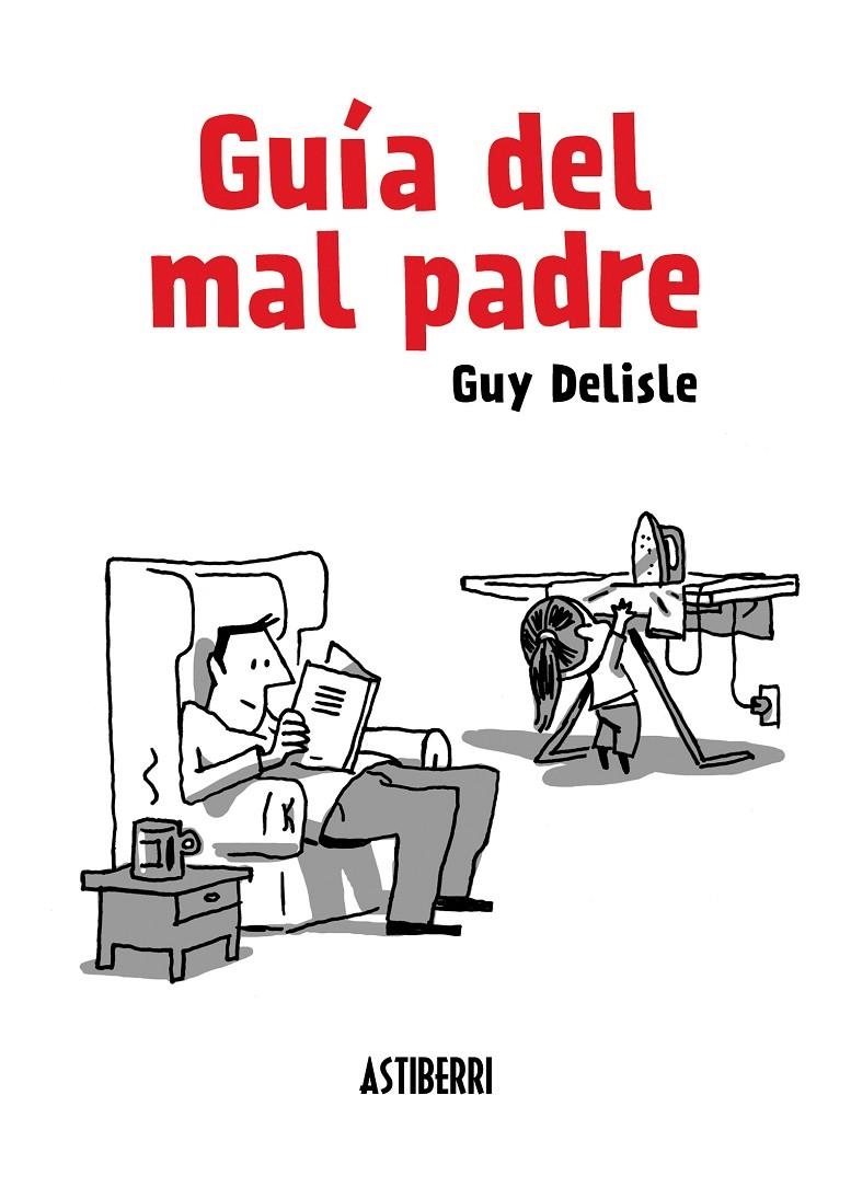 Guía del mal padre 1 | 9788415685098 | Delisle, Guy