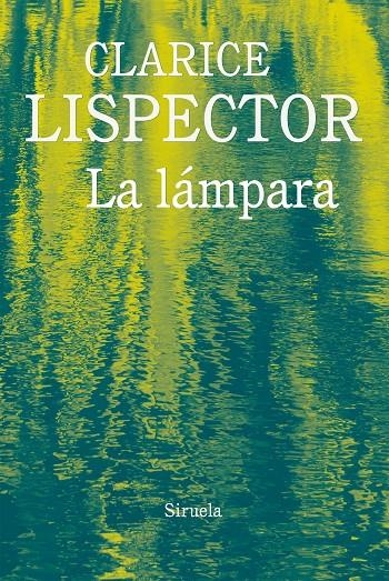 La lámpara | 9788416964321 | Lispector, Clarice