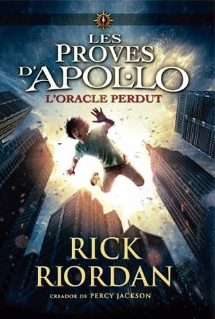 Les proves d'Apol·lo 1. L'oracle perdut | 9788424654399 | Riordan, Rick