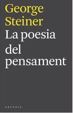 La poesia del pensament | 9788493826222 | Steiner, George