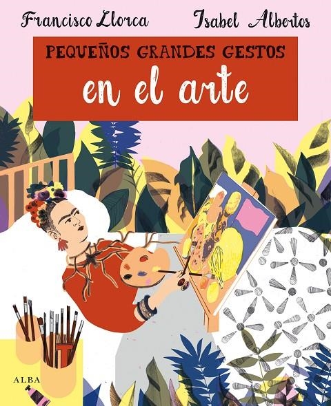 Pequeños grandes gestos en el arte | 9788490656860 | Llorca, Francisco