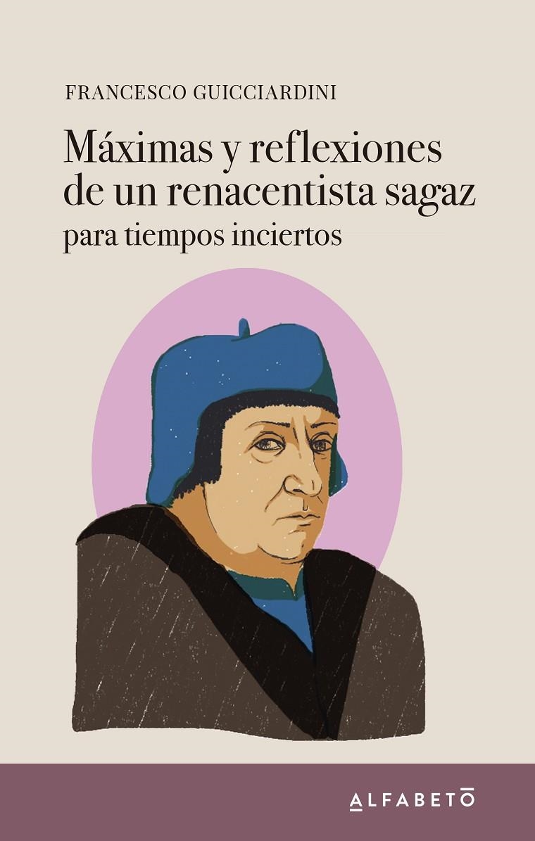 Máximas y reflexiones de un renacentista sagaz | 9788417951085 | Guicciardini, Francesco