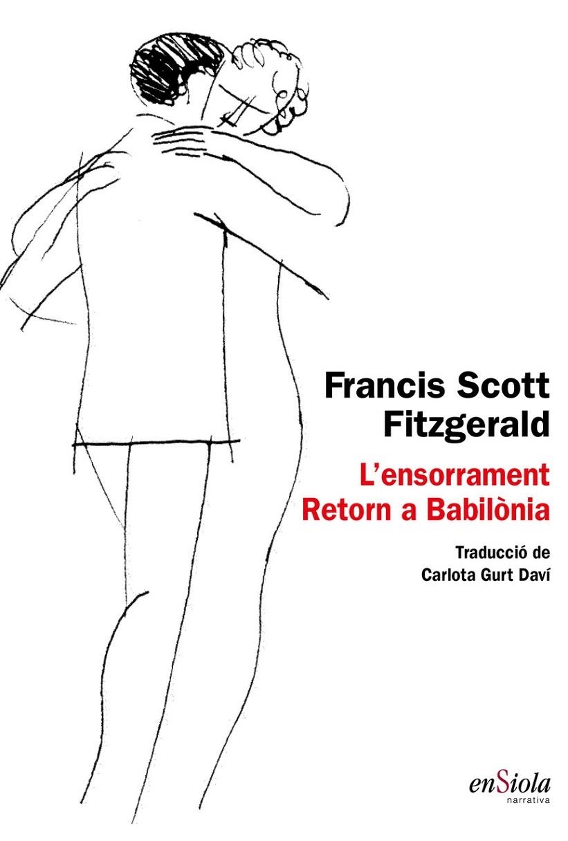 L'ensorrament ; Retorn a Babilònia | 9788494860799 | Scott Fitzgerald, Francis