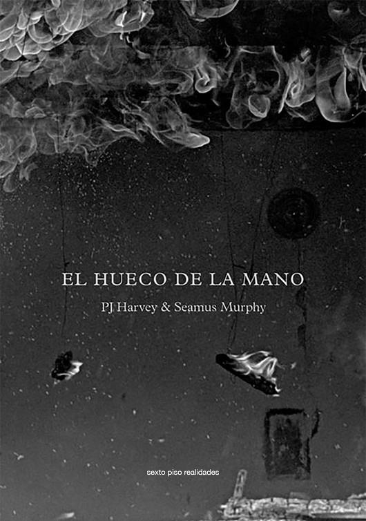 El hueco de la mano | 9788416358229 | Harvey, PJ