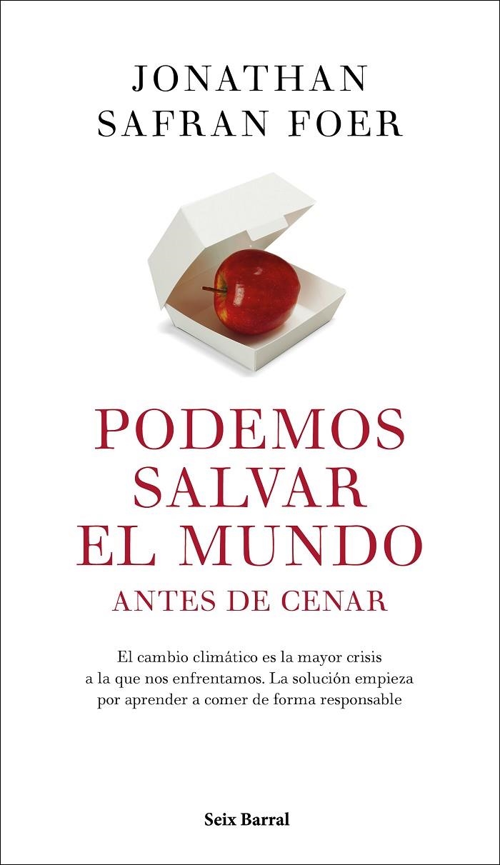 Podemos salvar el mundo antes de cenar | 9788432235467 | Foer, Jonathan Safran