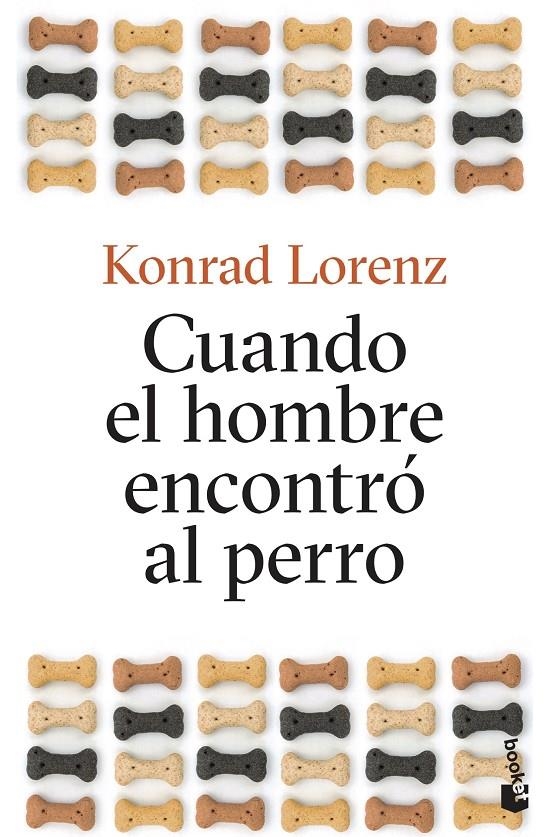 Cuando el hombre encontró al perro | 9788490667408 | Lorenz, Konrad