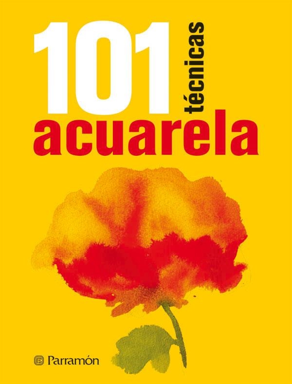 101 Técnicas acuarela | 9788434237223 | PARRAMON, EQUIPO/Sanmiguel, David