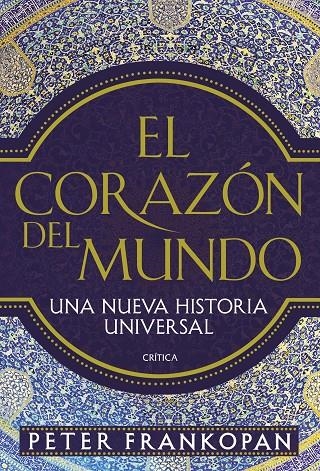 El corazón del mundo | 9788498929867 | Frankopan, Peter