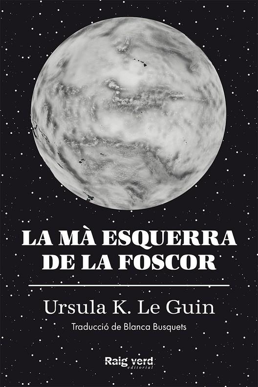 La mà esquerra de la foscor | 9788417925048 | K. Le Guin, Ursula