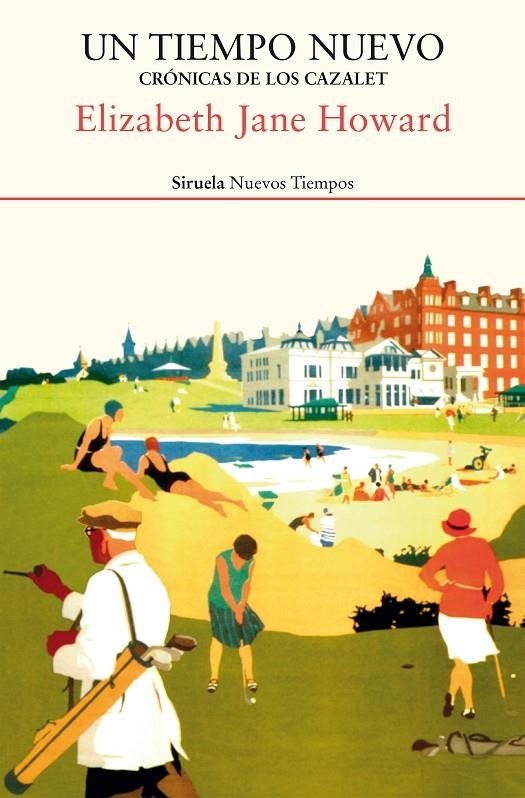 Un tiempo nuevo. Crónicas de los Cazalet | 9788417860080 | Howard, Elizabeth Jane