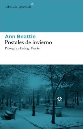 Postales de invierno | 9788493591496 | Beattie, Ann