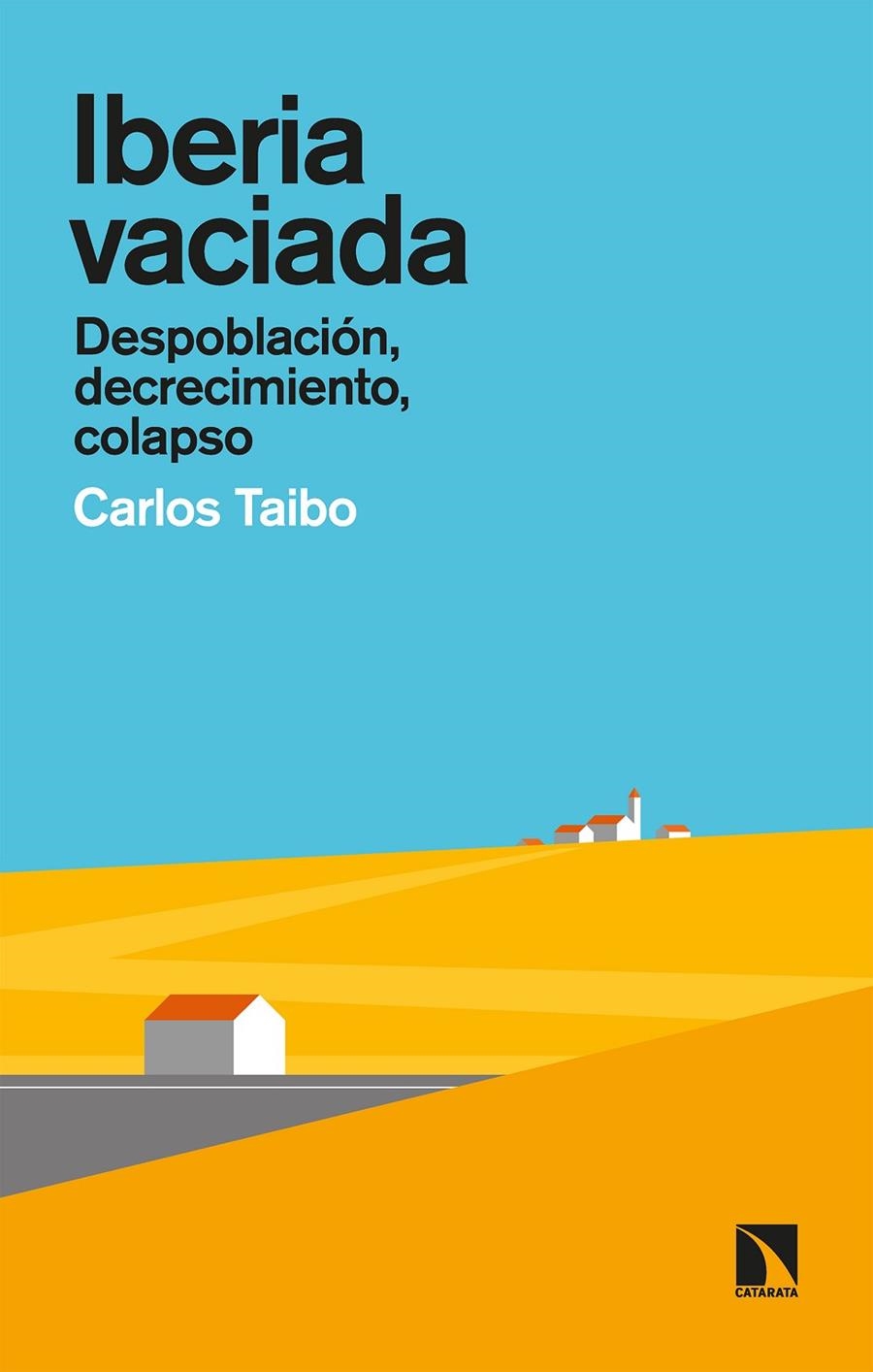 Iberia vaciada | 9788413521275 | Taibo Arias, Carlos