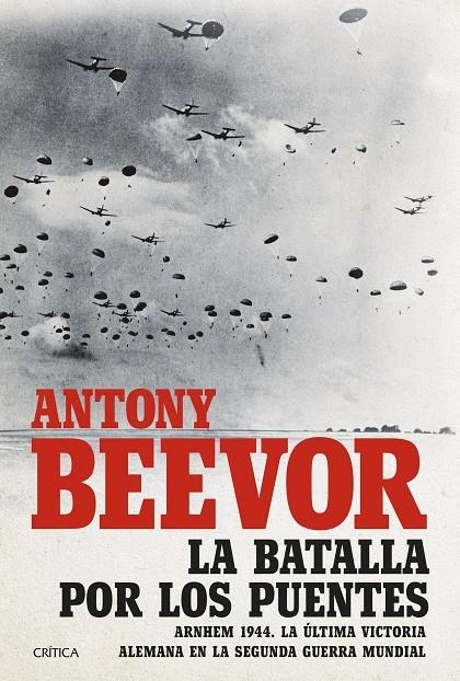 La batalla por los puentes | 9788491992684 | Beevor, Antony