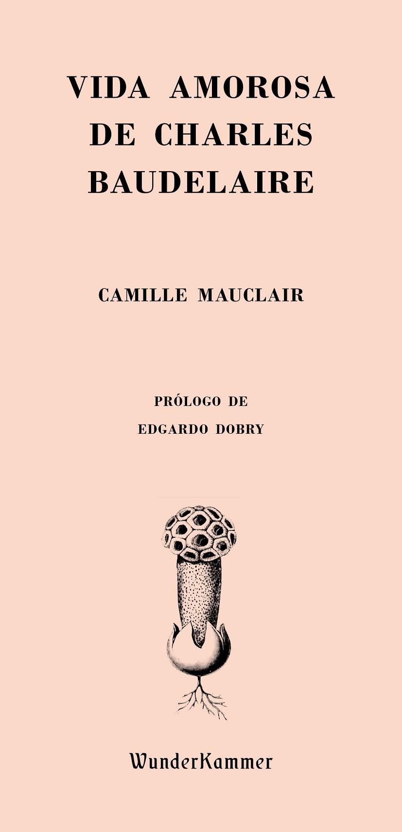 Vida amorosa de Charles Baudelaire | 9788494587962 | Mauclair, Camille