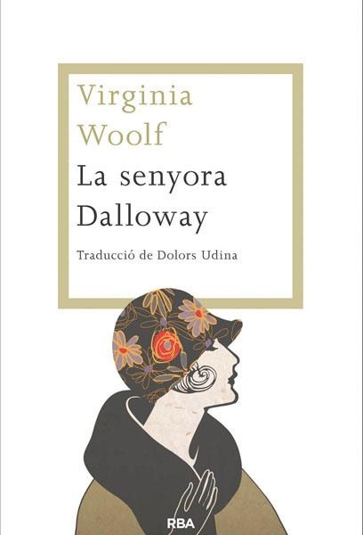 La senyora Dalloway | 9788482646459 | WOOLF , VIRGINIA