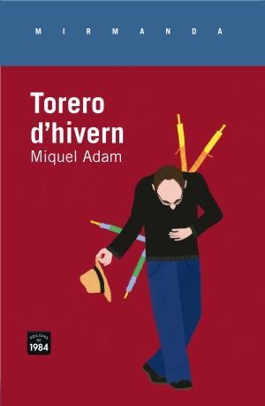 Torero d'hivern | 9788415835646 | Adam i Rubiralta, Miquel