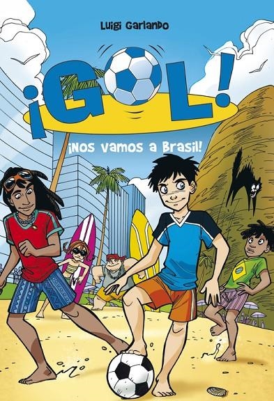 ¡Nos vamos a Brasil! (Serie ¡Gol! 2) | 9788484415916 | Luigi Garlando