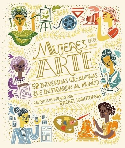 Mujeres en el arte | 9788418067983 | Ignotofsky, Rachel