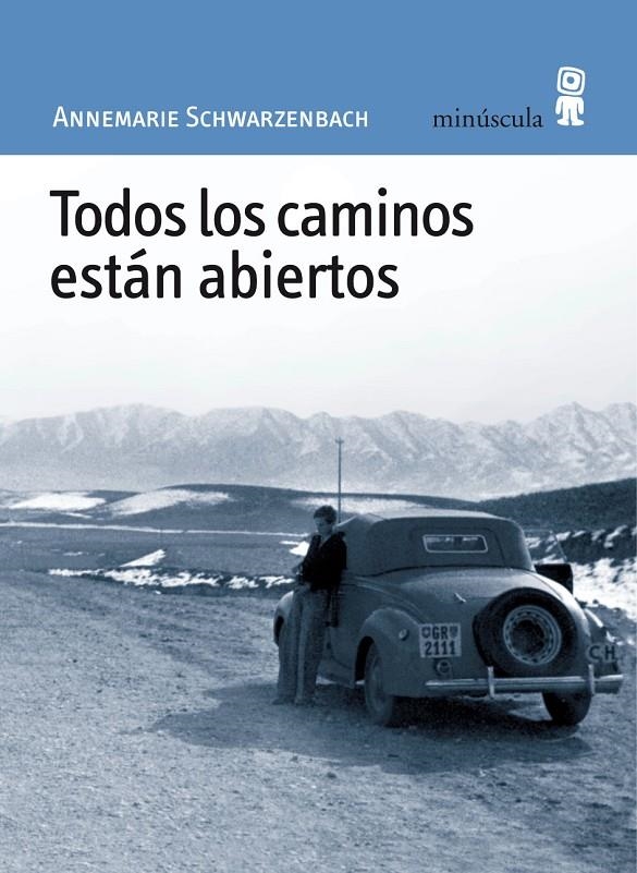 Todos los caminos están abiertos | 9788495587466 | Schwarzenbach, Annemarie