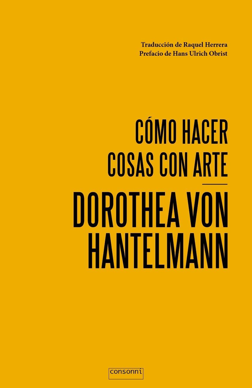 Cómo hacer cosas con arte | 9788416205301 | von Hantelmann, Dorothea