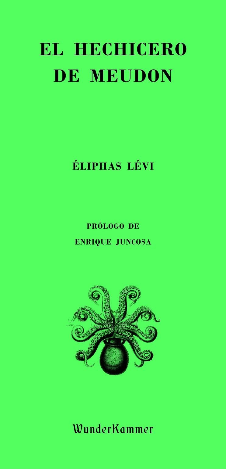 El hechicero de Meudon | 9788494972508 | Lévi, Éliphas