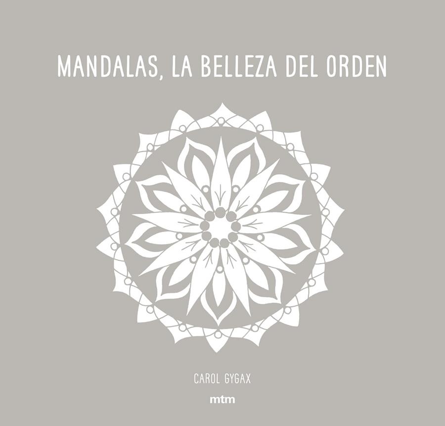 Mandalas, La belleza del orden | 9788416497706 | Gygax, Carol