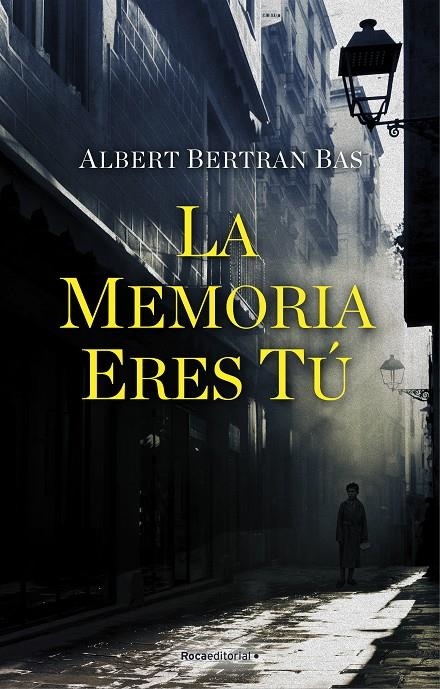 La memoria eres tú | 9788418249549 | Bertran Bas, Albert