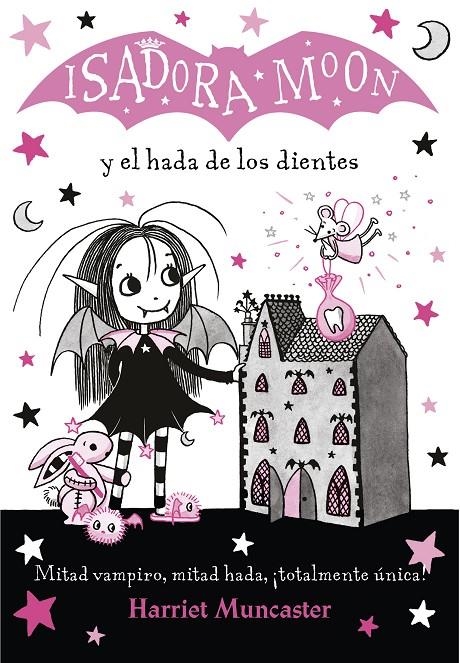 Isadora Moon y el hada de los dientes (Isadora Moon 10) | 9788420453712 | Muncaster, Harriet