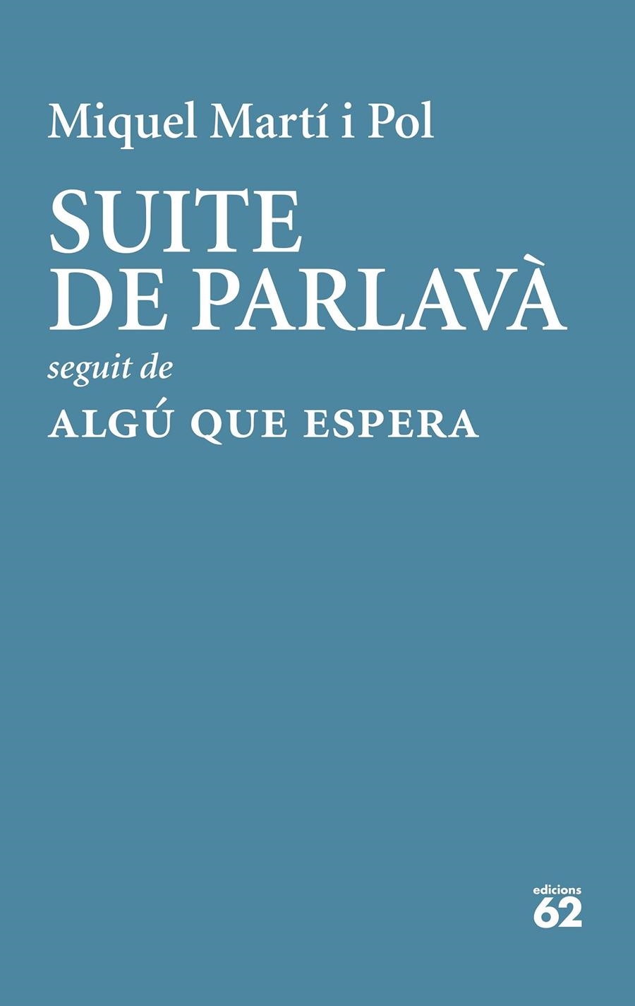 Suite de Parlavà · Algú que espera | 9788429779189 | Martí I Pol, Miquel