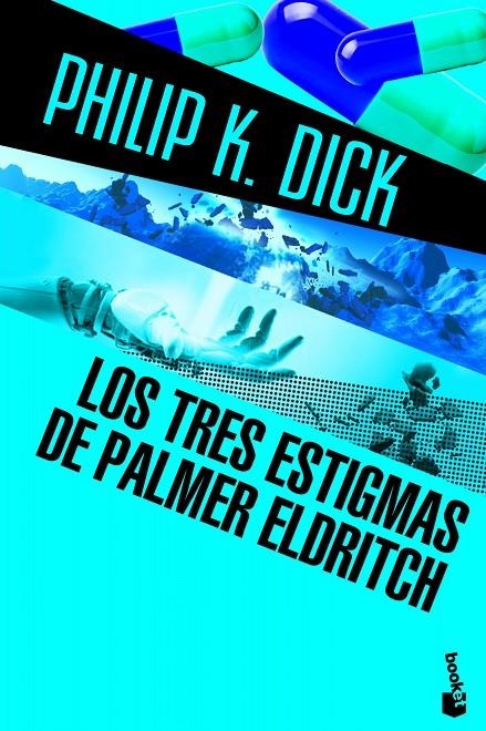 Los tres estigmas de Palmer Eldritch | 9788445000557 | Dick, Philip K.