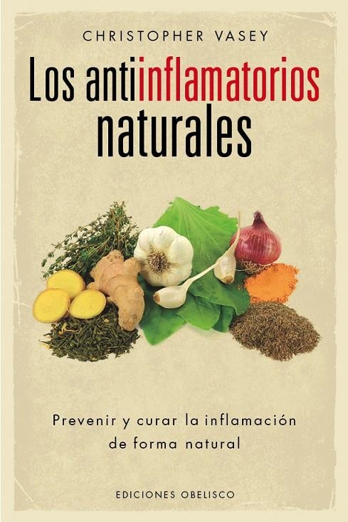 Los antiinflamatorios naturales | 9788416192496 | VASEY, CHRISTOPHER