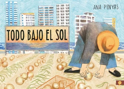 Todo bajo el sol | 9788416131785 | Penyas, Ana