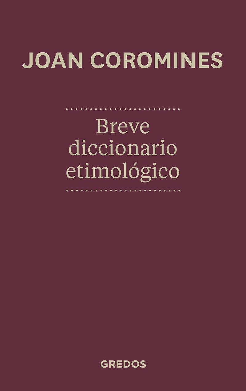 Breve diccionario etimológico | 9788424923648 | Coromines Vigneux, Joan