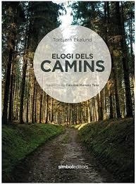 Elogi dels camins | 9788415315872 | Ekelund, Tobjorn