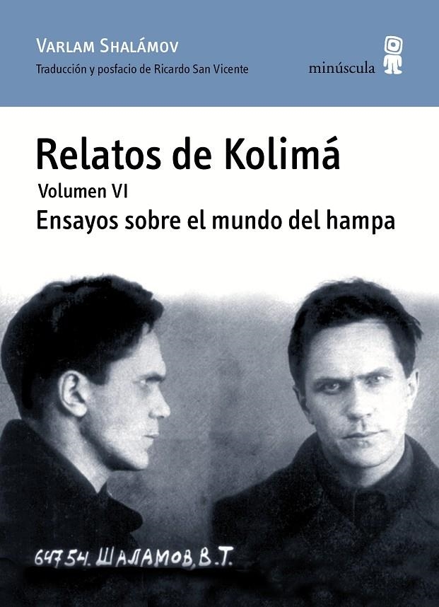 Relatos de Kolimá VI. Ensayos sobre el mundo del hampa | 9788494675447 | Shalámov, Varlam