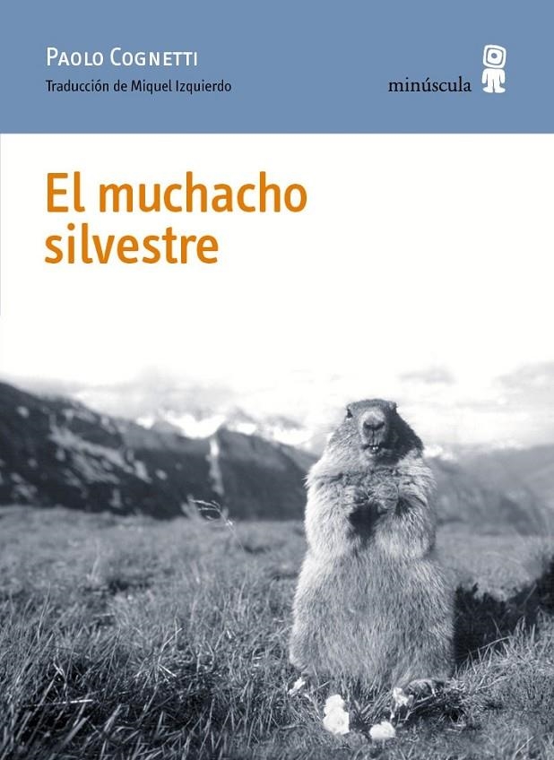 El muchacho silvestre | 9788494675454 | Cognetti, Paolo