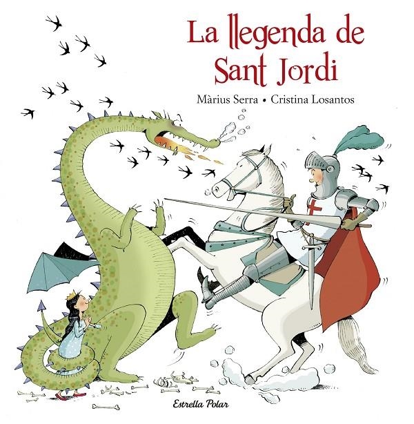 La llegenda de Sant Jordi | 9788416520206 | Serra., Màrius/Losantos, Cristina