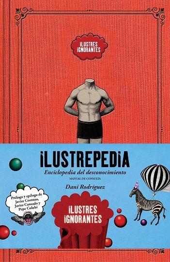 Ilustrepedia | 9788418260391 | Ilustres Ignorantes/Rodríguez, Dani