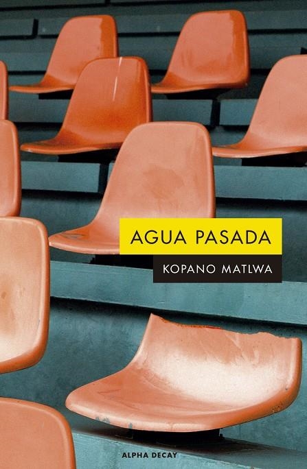 Agua pasada | 9788412290110 | Matlwa Kopano