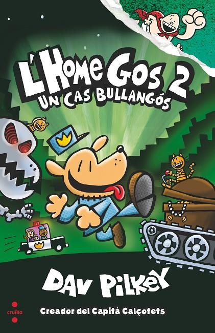 C-HG.2 L'HOME GOS UN CAS BULLANGOS | 9788466144797 | Pilkey, Dav