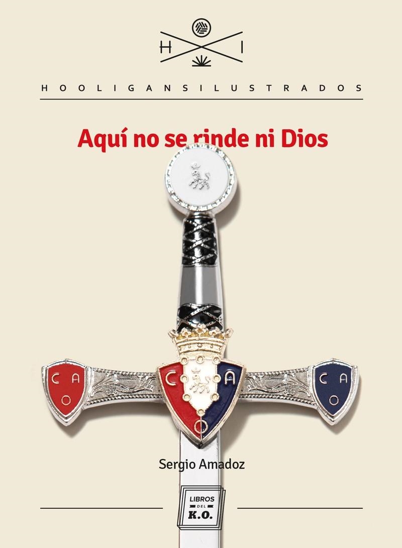 Aquí no se rinde ni Dios | 9788417678500 | Amadoz Sergio